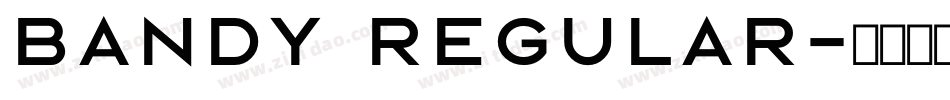 Bandy Regular字体转换